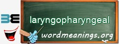 WordMeaning blackboard for laryngopharyngeal